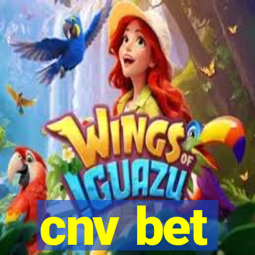 cnv bet